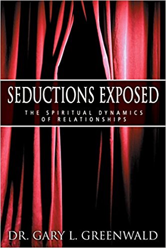 Seductions Exposed PB - Gary L Greenwald